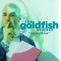 New Colony to Present THE GOLDFISH PROJECT: REJECTION, 6/27-28 Video
