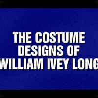 Tony-Winning Costume Designer William Ivey Long to be Featured on JEOPARDY!, 5/16 Video