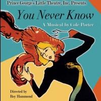 Prince George's Little Theatre Presents Cole Porter's YOU NEVER KNOW, Now thru 5/18 Video