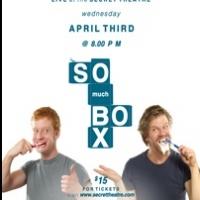 Secret Theatre and Keele Howard-Stone Present SO MUCH BOX Live Comedy, Beg. Tonight Video