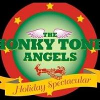 THE HONKY TONK ANGELS Holiday Spectacular Tickets Now on Sale