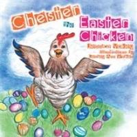 'Chester The Easter Chicken' Children's Book is Released Video