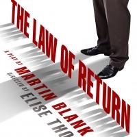 New York Premiere of THE LAW OF RETURN Set for 4th Street Theatre, 8/1-24 Video