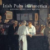 Robert Meyers and Ron Wallace Release IRISH PUBS IN AMERICA: HISTORY, LORE AND RECIPE Video