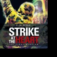 STRIKE AT THE HEART is Released Video