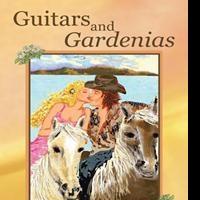 GUITARS AND GARDENIAS is Released