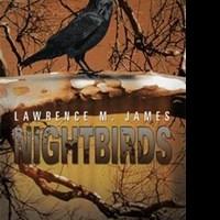 Lawrence James' New Novel on Serial Killers, NIGHTBIRDS is Released Video