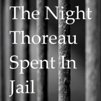 THE NIGHT THOREAU SPENT IN JAIL Comes to Throughline Theatre, Now thru 6/15