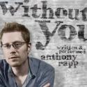 EDINBURGH 2012: BWW Reviews: WITHOUT YOU, Underbelly, August 16 Video