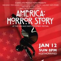 4 Days Late Presents 'America: Horror Story' at The Chicago Comedy Sketch Festival, S Video