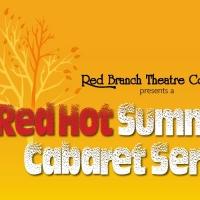 Red Branch Theatre Co. to Launch New Summer Cabaret Series, 7/13 Video