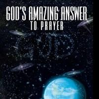 Jim Baker Explores Science, Faith and Religion in GOD'S AMAZING ANSWER TO PRAYER Video