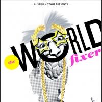 Austrian Stage Brings THE WORLD FIXER to NYC Tonight Video