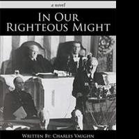 Charles Vaughn Releases 'In Our Righteous Might' Video