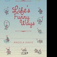 New Christian Poetry Volume, LIFE'S FUNNY WAYS, is Released Video