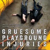Stone's Throw Productions Presents GRUESOME PLAYGROUND INJURIES, Now thru July 12 Video