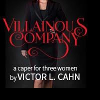 Victor L. Cahn's VILLAINOUS COMPANY to Begin Off-Broadway Run at Clurman Theatre in J Video