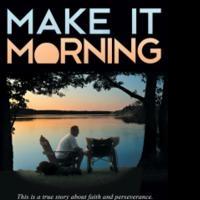 Jodi Bainter Releases MAKE IT MORNING About Son's Tragic Accident