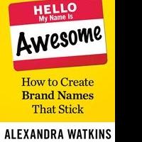 HELLO MY NAME IS AWESOME Receives Top Marketing Book Award of 2014