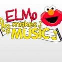 ELMO MAKES MUSIC Comes to Cleveland, 2/28