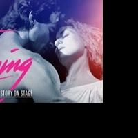 DPAC Presents DIRTY DANCING, Tickets on Sale 6/28 Video