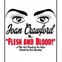 Tomorrow & Tomorrow Theater Launches with JOAN CRAWFORD IN...FLESH AND BLOOD! This We Video