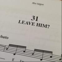 Boublil and Schonberg Write New Song for MISS SAIGON - 'Leave Him?' Video