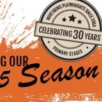 Primary Stages Announces Casts and Creative Teams for 30th Anniversary Season Video