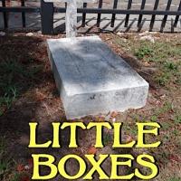 LITTLE BOXES by Robert Coburn is Now Available Video