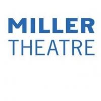 Miller Theatre Announces 2014-15 Season at Columbia University Video