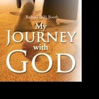 MY JOURNEY WITH GOD by Barbara (BB) Booth is Now Available