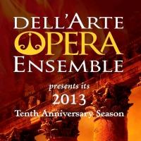 Dell'Arte Opera Ensemble Announces Its Smoldering Summer Season!