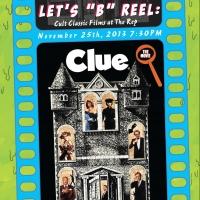 Let's 'B' Reel to Screen CLUE at Seacoast Rep, 11/25