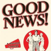 Beth Glover, Mark Zimmerman and More Featured in Goodspeed's GOOD NEWS! - Full Cast A Video