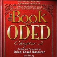 THE BOOK OF ODED: CHAPTER 2 Begins Workshop Performances at Two Roads Theatre Tonight Video