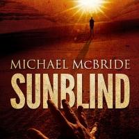 SUNBLIND by Michael McBride is Now Available for Pre-Order Video
