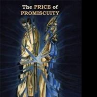 Paul W. Saunders Releases THE PRICE OF PROMISCUITY Video