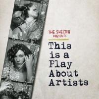 The Shelter Presents THIS IS A PLAY ABOUT ARTISTS at FringeNYC, Beg. Tonight Video
