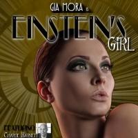 Gia Mora Brings EINSTEIN'S GIRL to Hollywood Today Video