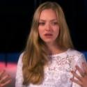 STAGE TUBE: Amanda Seyfried Talks Playing 'Cosette' in LES MISERABLES! Video