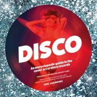 Soul Jazz Books to Release DISCO: AN ENCYCLOPEDIC GUIDE TO THE COVER ART OF DISCO REC Video