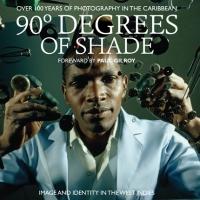 Soul Jazz Books to Release 90 DEGREES OF SHADE: 100 YEARS OF PHOTOGRAPHY IN THE CARIB