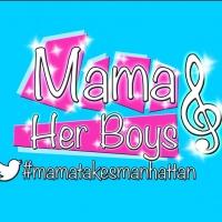 MAMA AND HER BOYS to Close Off-Broadway on May 7 Video