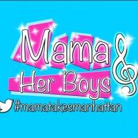 MAMA AND HER BOYS Closes Off-Broadway Tonight