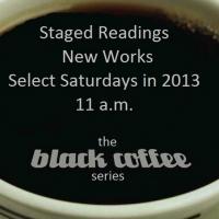 Black Coffee Staged Reading Series Debuts Saturday