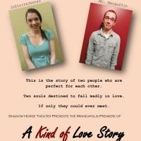 Shadow Horse Theater Presents A KIND OF LOVE STORY, Now thru 2/23 Video