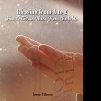 Bessie R. Brown Announces Debut Book, BLESSINGS FROM A TO Z Video