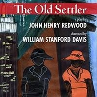 InterACT Theatre Company to Present THE OLD SETTLER at Pico Playhouse, Begin. 9/1