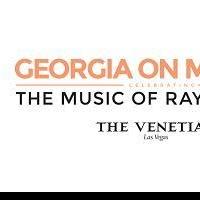 GEORGIA ON MY MIND: Celebrating the Music of Ray Charles to Open at The Venetian this Video