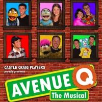 Castle Craig Players Present AVENUE Q, Now thru 8/4 Video